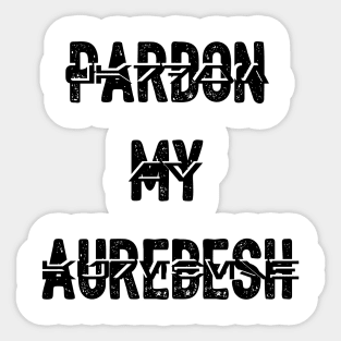 Pardon my Aurebesh Sticker